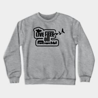 Live Free or Die Crewneck Sweatshirt